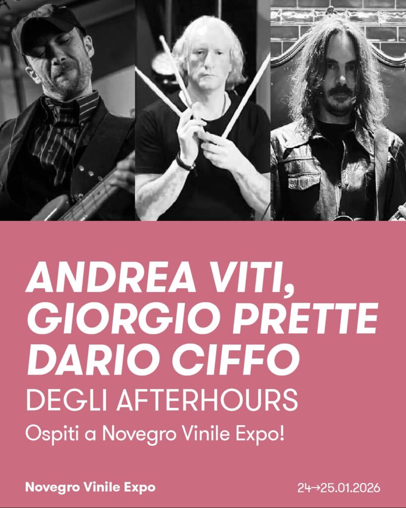 Andrea Viti, Giorgio Prette e Dario Ciffo degli Afterhours saranno ospiti a Novegro Vinile Expo sabato 24 gennaio 2026 per un firmacopie/meet & greet!